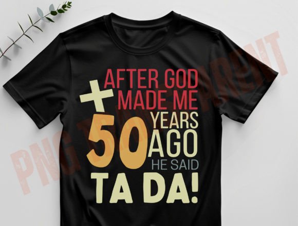 50 year a go he said ta da 50 birthday