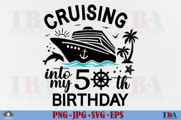 50 birthday cruise svg 50th cruising png