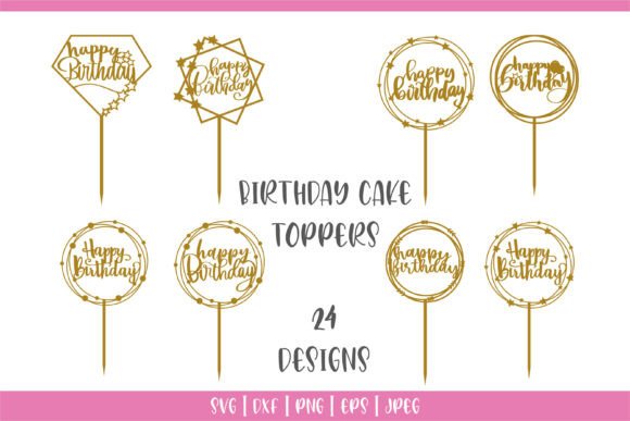 birthday cake topper laser cut svg printable editable 23