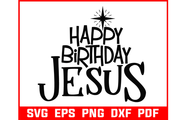 happy birthday jesus card svg printable editable