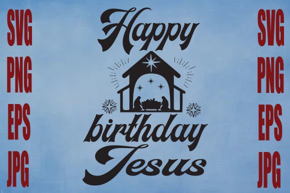 happy birthday jesus card svg printable editable
